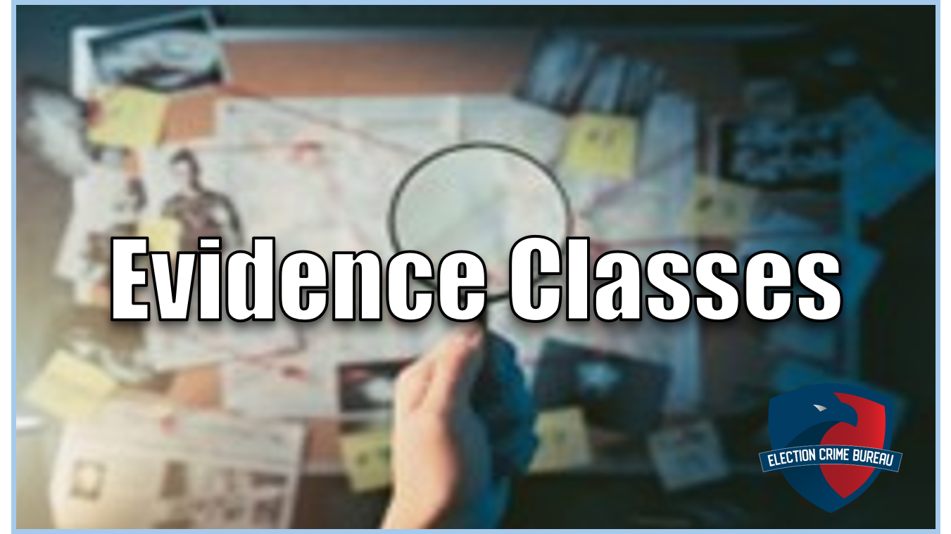 Evidence Post Evidence - Class | Election Crime Bureau
